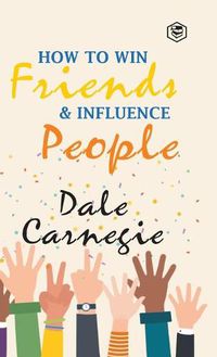 Cover image for How To Win Friends & Influence People