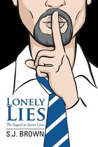 Cover image for Lonely Lies: The Sequel to Secret Lives