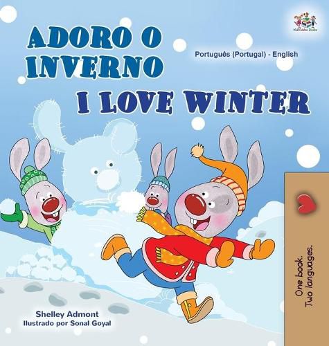 I Love Winter (Portuguese English Bilingual Book for Kids- Portugal)