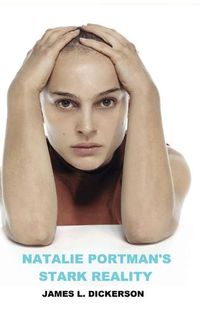 Cover image for Natalie Portman's Stark Reality