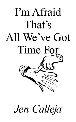 Cover image for I'm Afraid That's All We've Got Time For