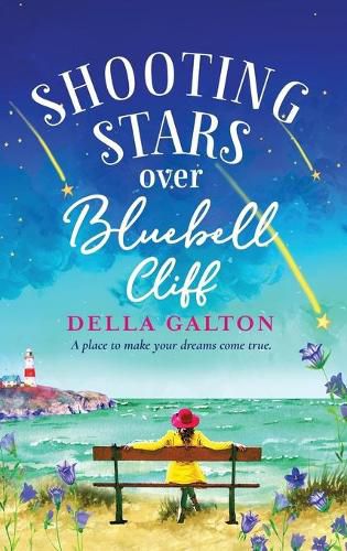 Cover image for Shooting Stars Over Bluebell Cliff: A wonderfully fun, escapist, uplifting read