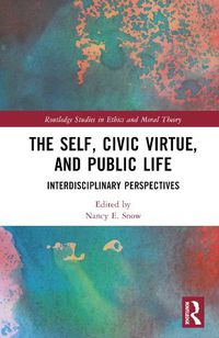 Cover image for The Self, Civic Virtue, and Public Life