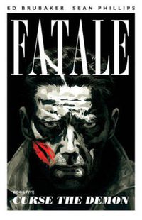 Cover image for Fatale Volume 5: Curse the Demon