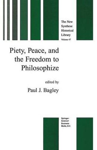 Cover image for Piety, Peace, and the Freedom to Philosophize