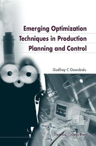 Cover image for Emerging Optimization Techniques In Production Planning & Control