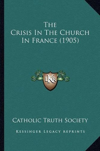 The Crisis in the Church in France (1905)