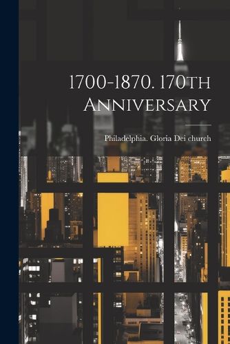Cover image for 1700-1870. 170th Anniversary