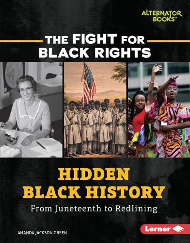 Cover image for Hidden Black History: From Juneteenth to Redlining