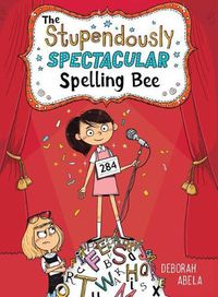 Cover image for The Stupendously Spectacular Spelling Bee