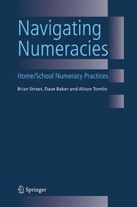 Cover image for Navigating Numeracies: Home/School Numeracy Practices