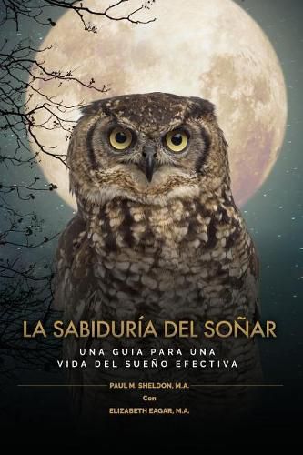Cover image for La Sabiduria del Sonar: Una Guia Para Una Vida del Sueno Efectiva