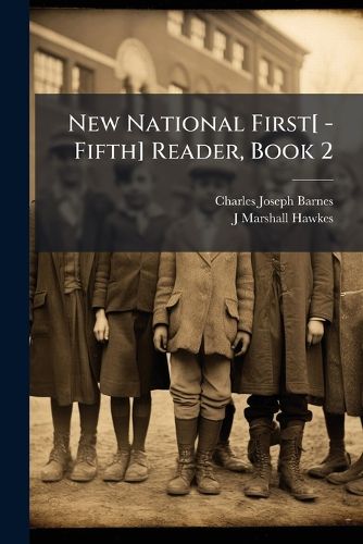 Cover image for New National First[ -Fifth] Reader, Book 2