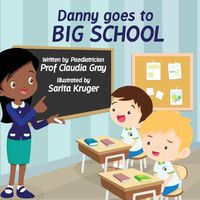 Cover image for Danny Goes to Big School