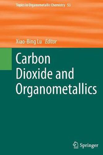 Cover image for Carbon Dioxide and Organometallics