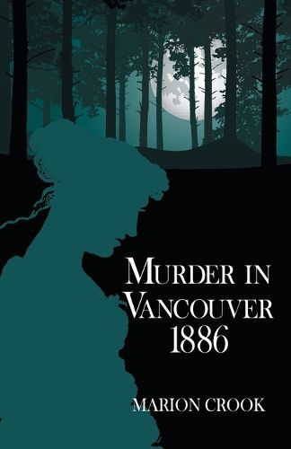 Murder in Vancouver 1886