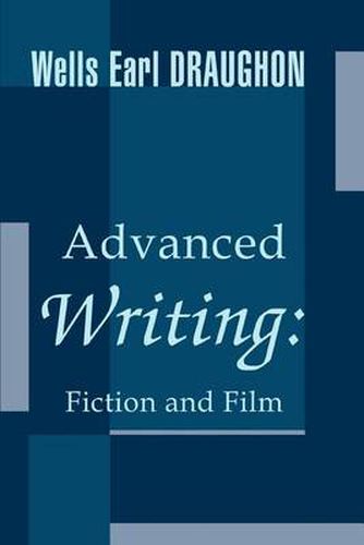 Cover image for Advanced Writing: Fiction and Film