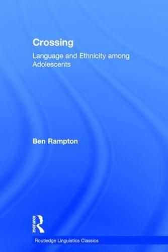 Cover image for Crossing: Language and Ethnicity among Adolescents