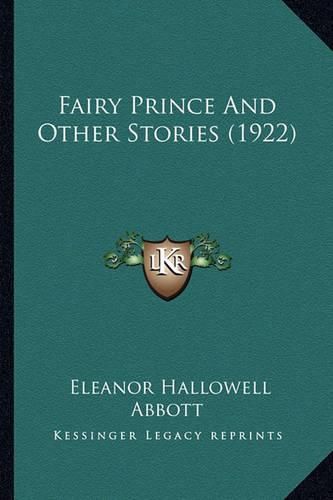 Fairy Prince and Other Stories (1922) Fairy Prince and Other Stories (1922)