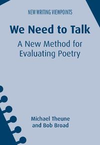 Cover image for We Need to Talk: A New Method for Evaluating Poetry