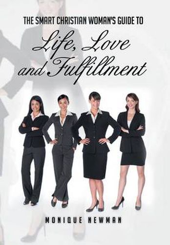 Cover image for The Smart Christian Woman's Guide To Life, Love and Fulfillment