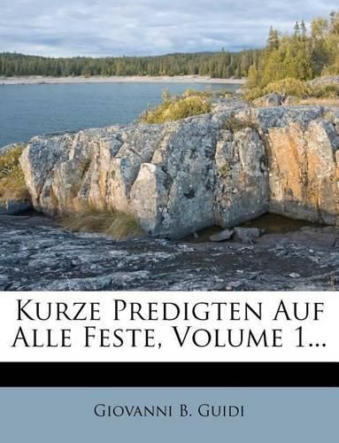 Cover image for Kurze Predigten Auf Alle Feste, Volume 1...