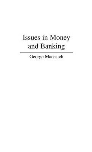 Cover image for Issues in Money and Banking