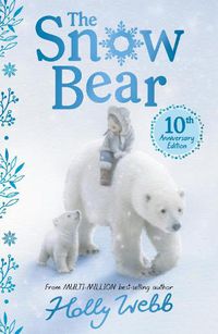 Cover image for The Snow Bear 10th Anniversary Edition