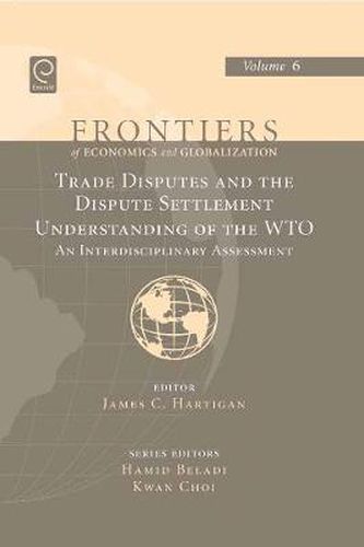 Cover image for Trade Disputes and the Dispute Settlement Understanding of the WTO: An Interdisciplinary Assessment