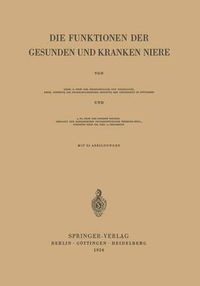 Cover image for Die Funktionen Der Gesunden Und Kranken Niere