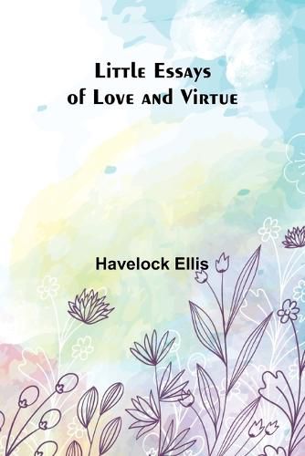 Cover image for Little Essays of Love and Virtue