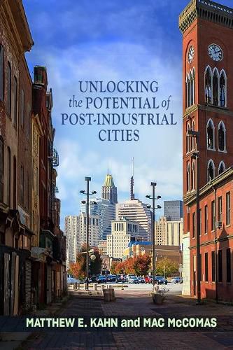 Cover image for Unlocking the Potential of Post-Industrial Cities