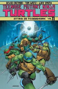 Cover image for Teenage Mutant Ninja Turtles Volume 11: Attack On Technodrome