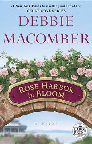 Rose Harbor in Bloom: A Novel