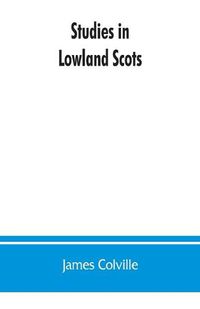 Cover image for Studies in Lowland Scots