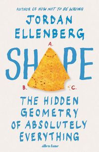 Cover image for Shape: The Hidden Geometry of Absolutely Everything