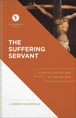 The Suffering Servant - Isaiah 53 for the Life of the Church