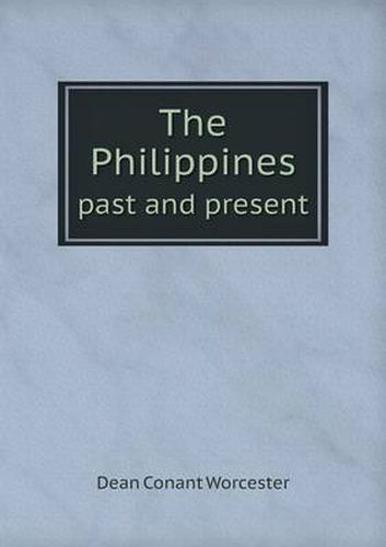 Cover image for The Philippines past and present