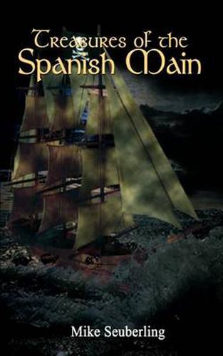 Cover image for Treasures of the Spanish Main