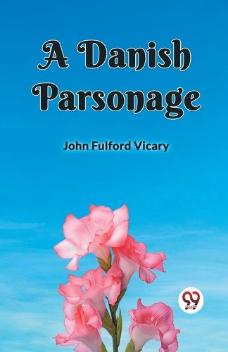 Cover image for A Danish Parsonage