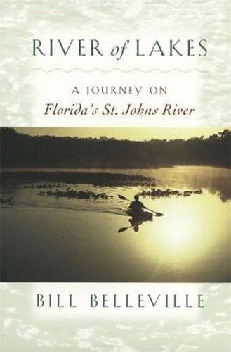 Cover image for River of Lakes: A Journey on Florida's St.Johns River