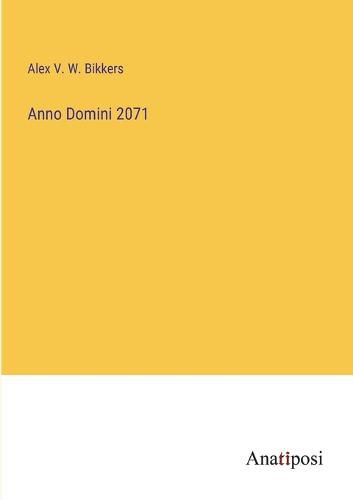 Cover image for Anno Domini 2071