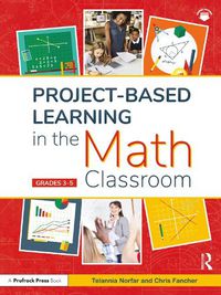 Cover image for Project-Based Learning in the Math Classroom: Grades 3-5