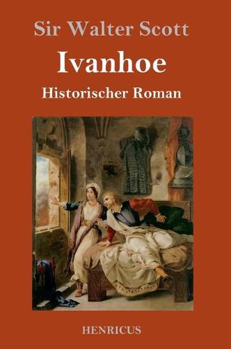 Cover image for Ivanhoe: Historischer Roman