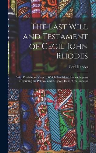 The Last Will and Testament of Cecil John Rhodes