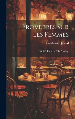 Cover image for Proverbes Sur Les Femmes