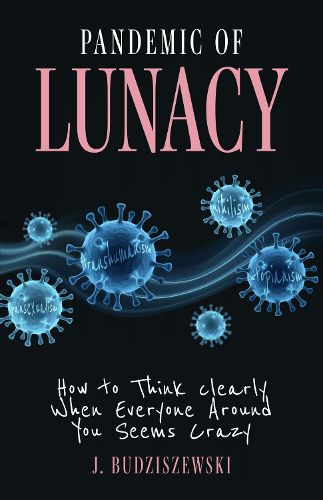 Cover image for Pandemic of Lunacy