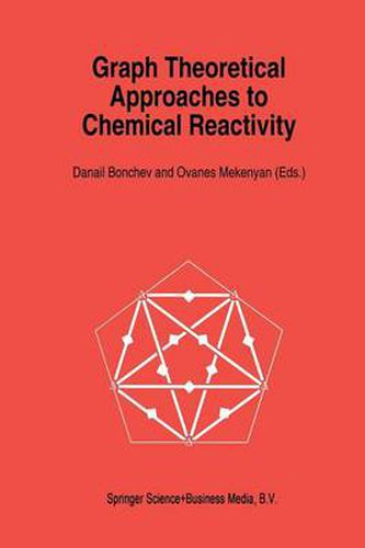 Cover image for Graph Theoretical Approaches to Chemical Reactivity