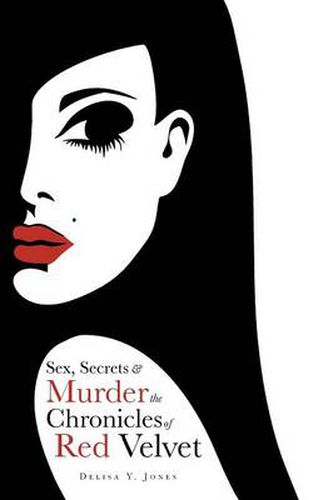 Cover image for Sex, Secrets & Murder the Chronicles of Red Velvet