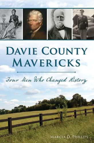 Cover image for Davie County Mavericks: Four Men Who Changed History